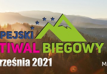Europejski Festiwal Biegowy 3-5 września 2021 r.