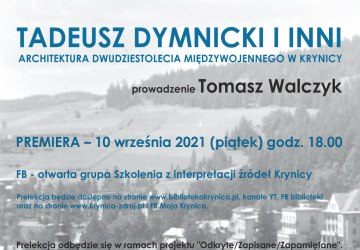 Zapraszamy do obejrzenia prelekcji o międzywojennej architekturze Krynicy.