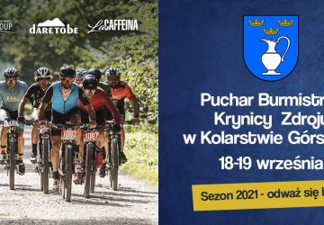 Puchar Burmistrza Krynicy-Zdroju w Kolarstwie Górskim 18-19 września 2021r.