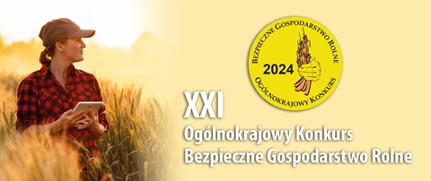 XXI Ogólnokrajowy Konkurs Bezpieczne Gospodarstwo Rolne – KRUS