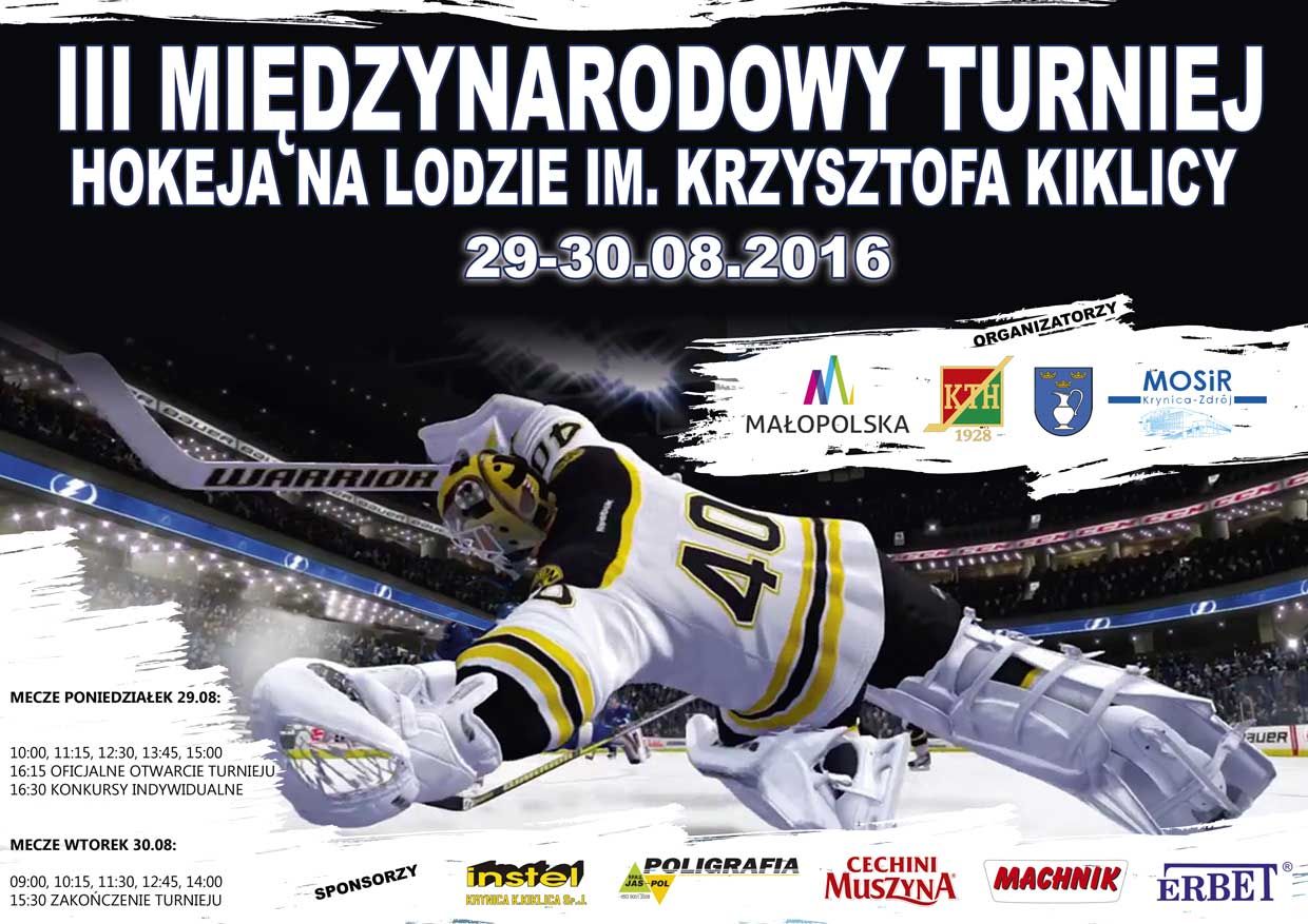 III Międzynarodowy Turniej Hokeja na Lodzie im. Krzysztofa Kiklicy.