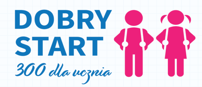 „Dobry start” - 300 zł dla każdego ucznia