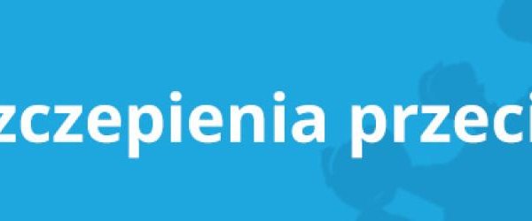 Szczepienia przeciwko COVID-19 - ważne informacje