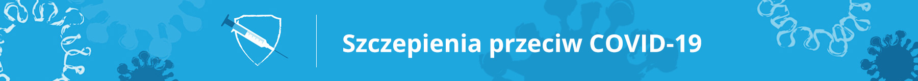 Szczepienia przeciwko COVID-19 - ważne informacje