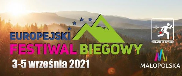 Europejski Festiwal Biegowy 3-5 września 2021 r.