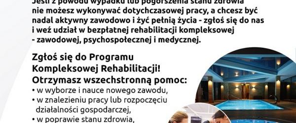 Rekrutacja do projektu pn. „Wypracowanie i pilotażowe wdrożenie modelu kompleksowej rehabilitacji umożliwiającej podjęcie lub powrót do pracy”