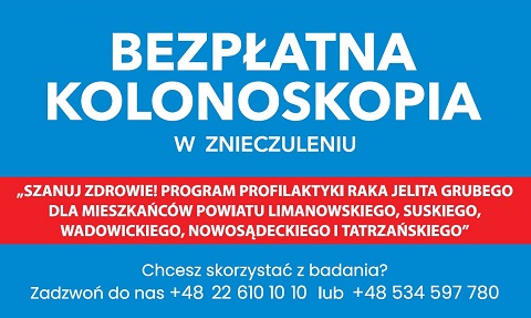 Ostatnie miesiące programu badań bezpłatnych kolonoskopowych w pełnym znieczuleniu!