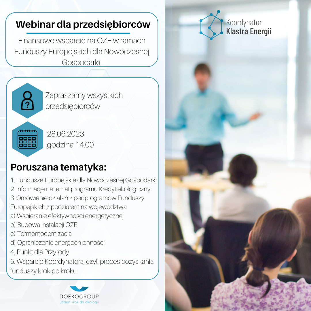 Webinar dla przedsiębiorców - finansowe wsparcie na OZE w ramach Funduszy Europejskich dla Nowoczesnej Gospodarki
