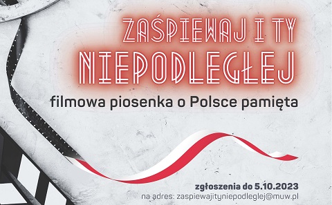 Konkurs „zaŚPIEWAJ I TY NIEPODLEGŁEJ! VI edycja