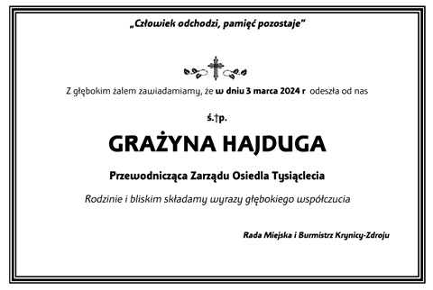 W dniu 3 marca 2024 r  odeszła od nas  ś.†p.  GRAŻYNA HAJDUGA
