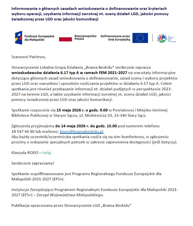 Informowanie o głównych zasadach wnioskowania o dofinansowanie oraz kryteriach wyboru operacji, uzyskanie informacji zwrotnej nt. oceny działań LGD, jakości pomocy świadczonej przez LGD oraz jakości komunikacji