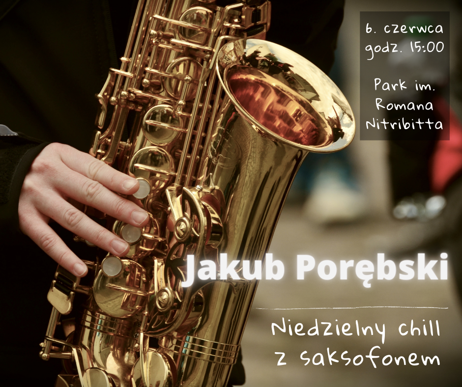Niedzielny chill z saksofonem Jakub Porębski