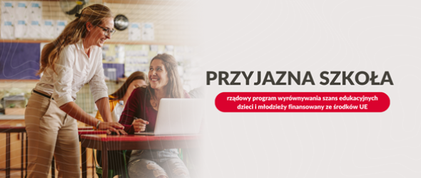 Rządowy program wyrównywania szans edukacyjnych dzieci i młodzieży „Przyjazna szkoła” w latach 2025-2027