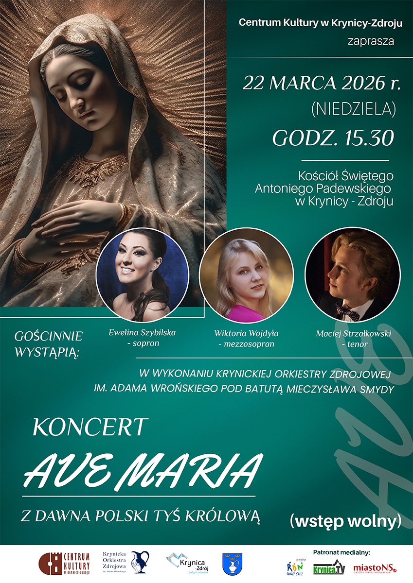 Koncert AVE MARIA - Z DAWNA POLSKI TYŚ KRÓLOWĄ