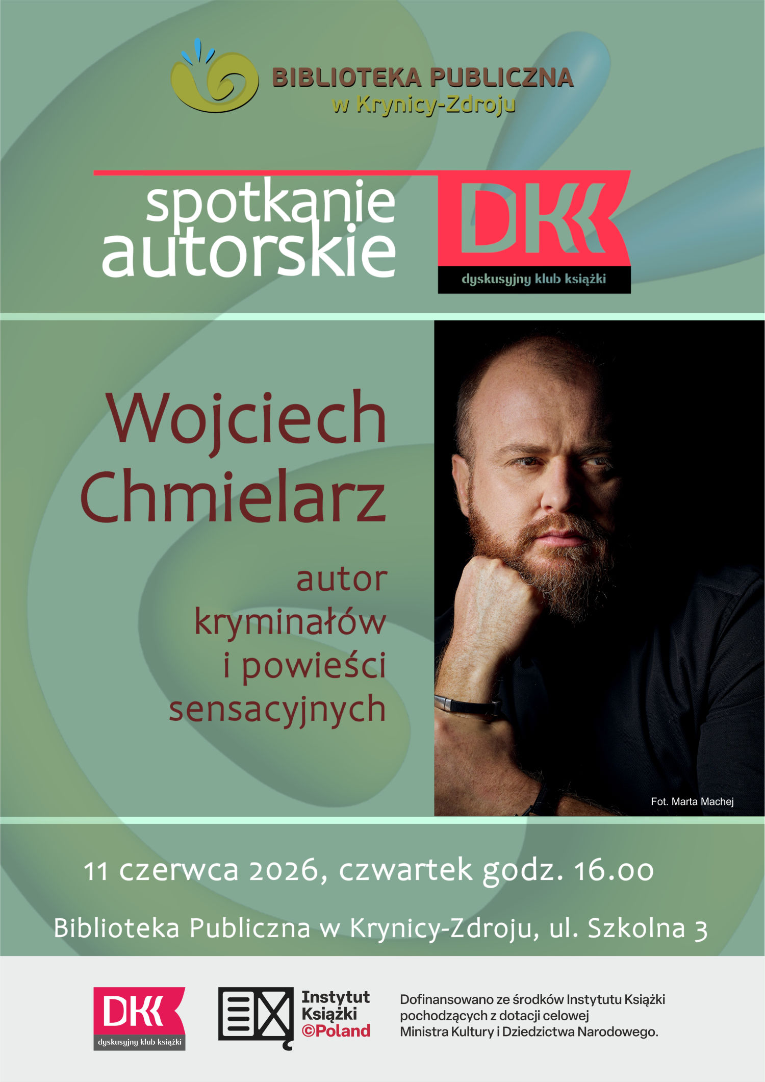 Spotkanie autorskie - Wojciech Chmielarz - autor kryminałów i powieści sensacyjnych