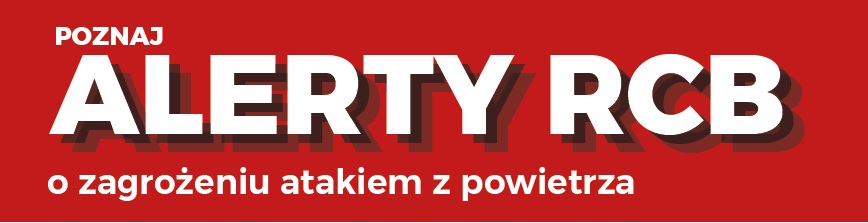 Poznaj alerty RCB o zagrożeniu atakiem z powietrza